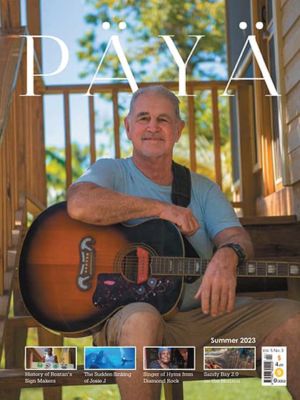 Paya Magazine PDF, Roatan Magazine, Roatan Newspaper, Roatan Info, Roatan History